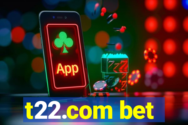 t22.com bet